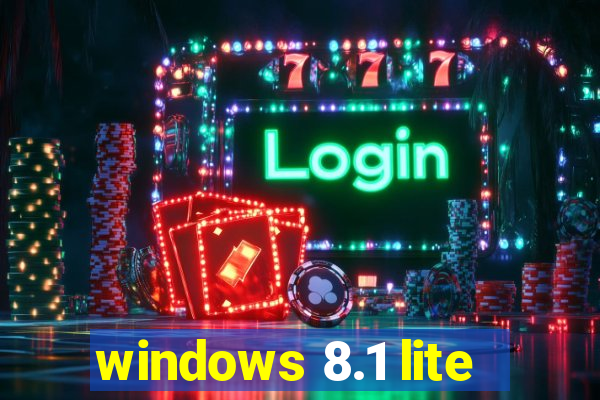 windows 8.1 lite